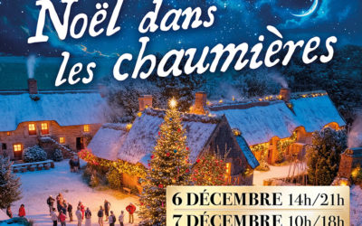 Noël dans les chaumières… 6 & 7 décembre 2025